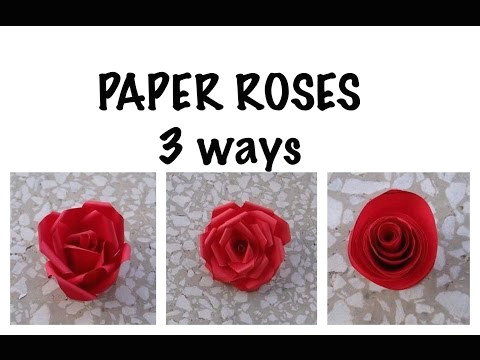 kako napraviti rua u od papira 3 naa ina how to make paper roses on 3 ways diy