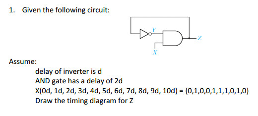 1 given the following circuit assume delay of inverter is d and gate has