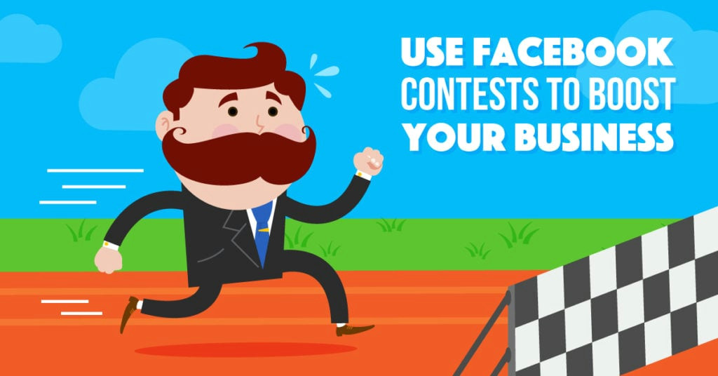 4 strategies to create facebook contests that will boost your business in 2018