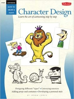 cartooning character design how to draw paint art instruction program editors of walter foster walter foster