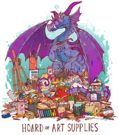 unusual dragon hoards hoard of art supplies dragon hatchling egg baby babies cute funny humor fantasy myth mythical mystical legend dragons wings sword
