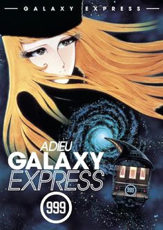 adieu galaxy express 999 galaxy express anime online english dubbed anime release anime