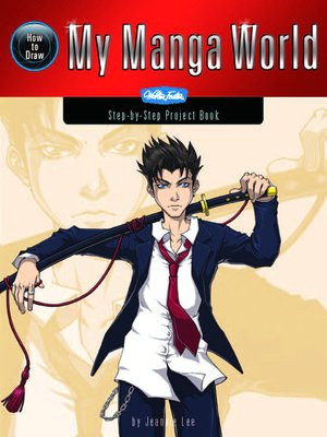 how to draw my manga world by jeannie lee a overdrive rakuten overdrive ebooks audiobooks and videos for libraries