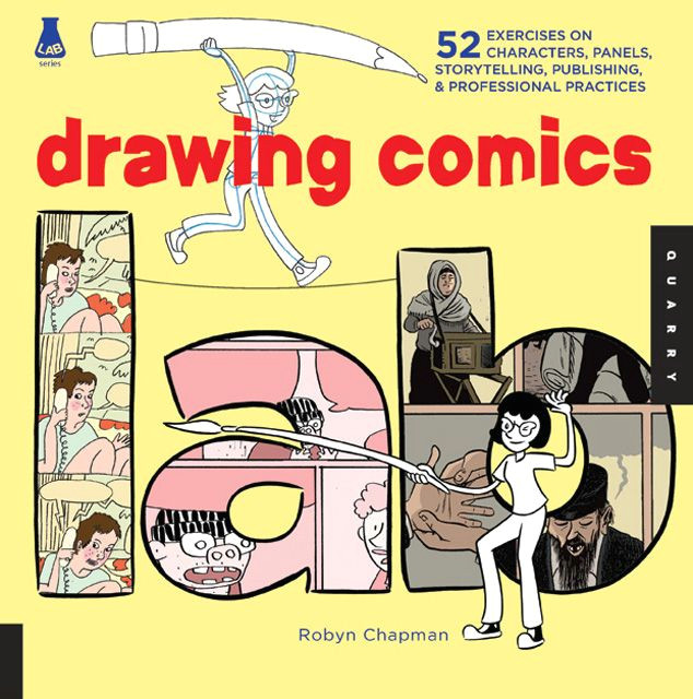 robyn chapman s drawing comics lab is a distillation of the abel madden textbooks something she cops to right upfront the book is as much a distillation