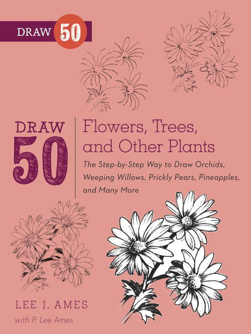 title details for draw 50 flowers trees and other plants by lee j