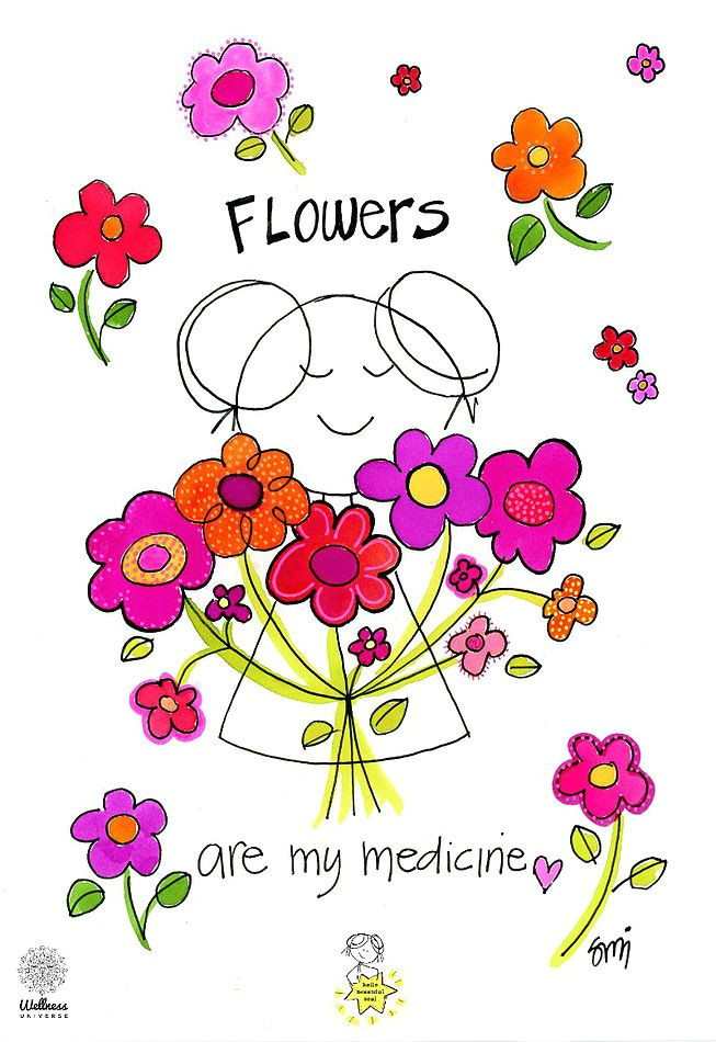 flowers are my medicine hello beautiful soul daily cartoons divine wisdom and guidance in cartoon form spirit talks i draw flowers garden love cute