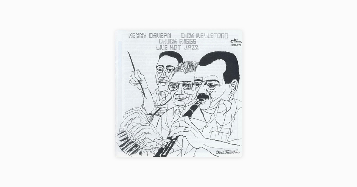 live hot jazz by kenny davern dick wellstood chuck riggs on apple music