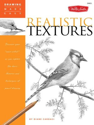 drawing made easy realistic textures by diane cardaci a overdrive rakuten overdrive ebooks audiobooks and videos for libraries