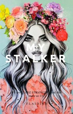 wattpad teen fiction stalker series 1 we are close strangers and that make us us janelle ynes lauren hena