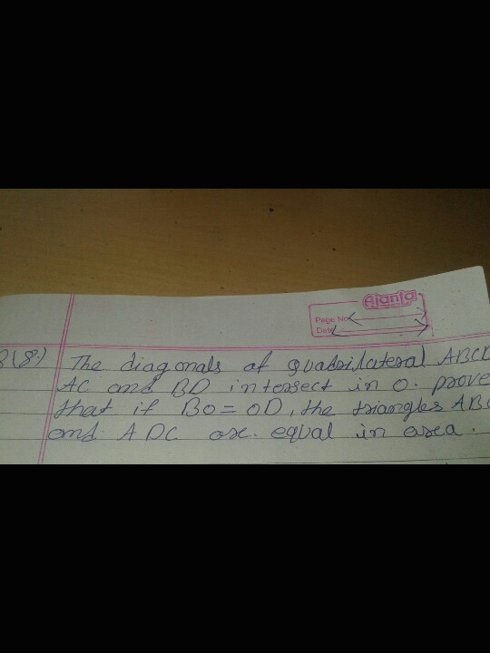 the diagonal of quadrilateral abcd ac and bd is insect in prove that if bo od the triangle abc and adc are equal in area