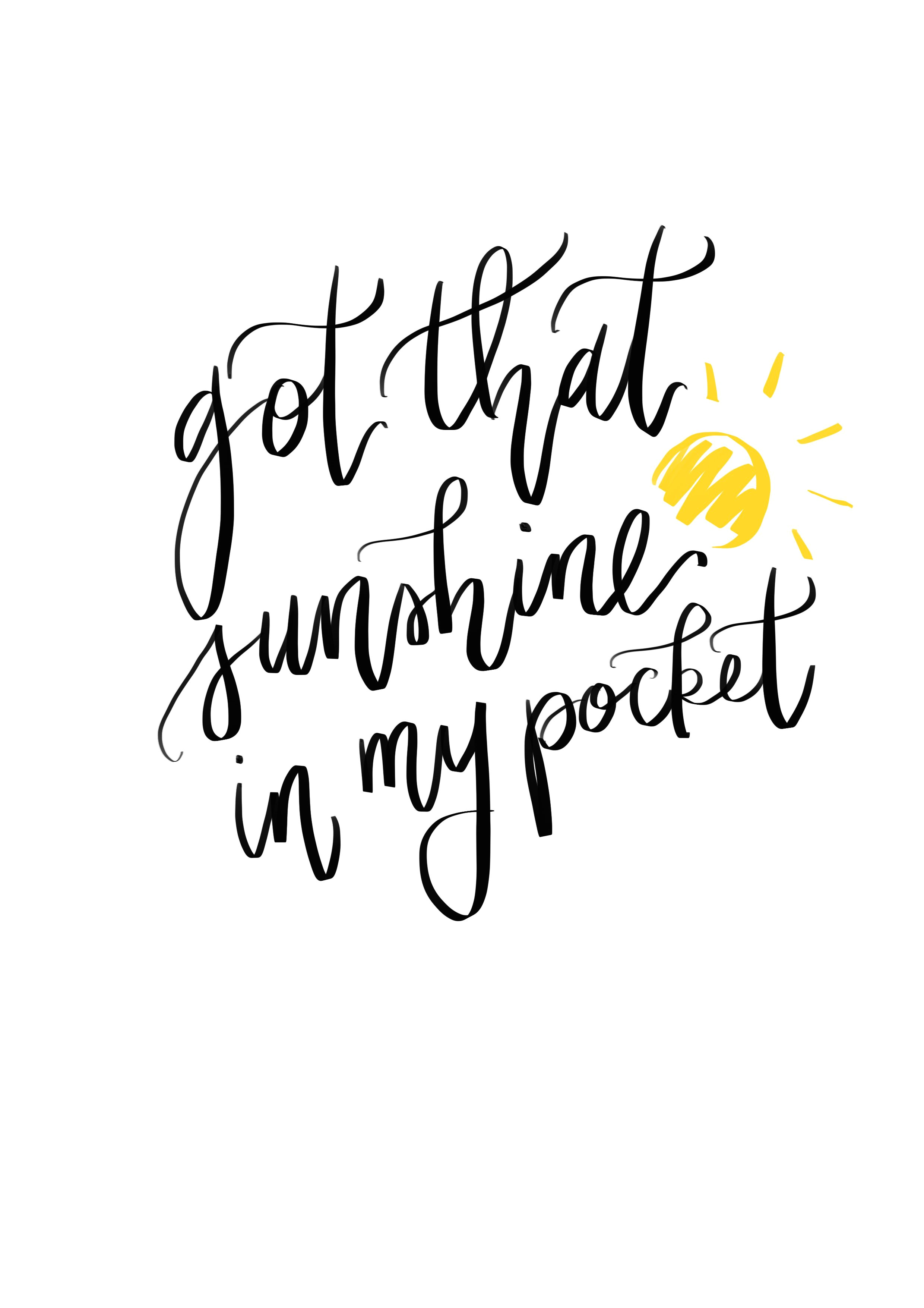 got that sunshine in my pocket calligraphy quote by pirouette paper http www