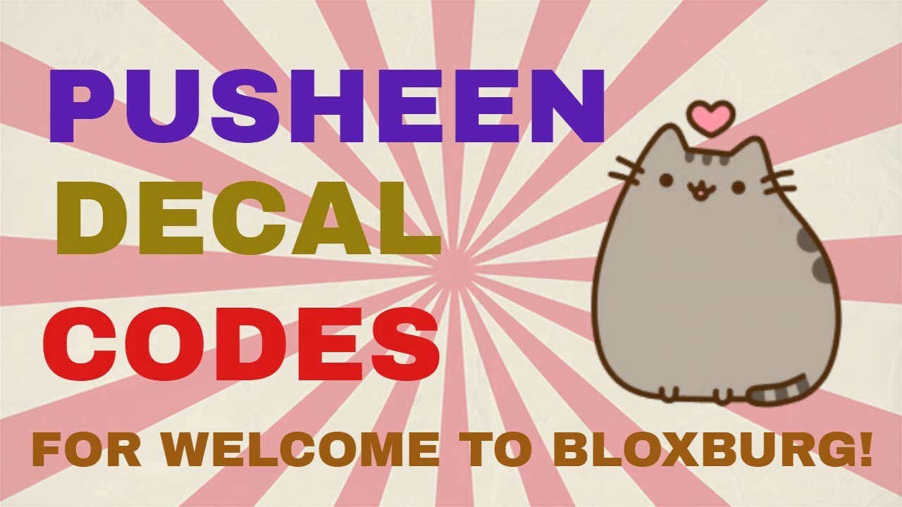 pusheen decal codes welcome to bloxburg