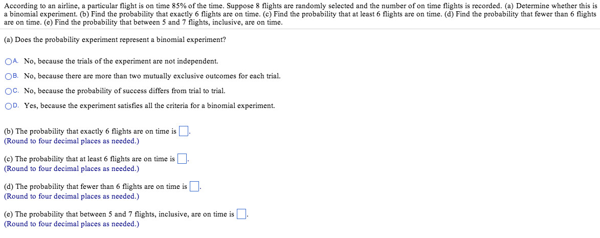 draw the probability histogram n 6 p 0 7 choose the correct probability histogram below according to an airline a particular flight is on time 85