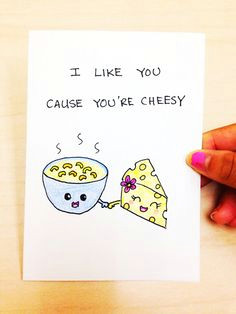 i like you cause youre cheesy a hand drawn with pencil crayons on high quality