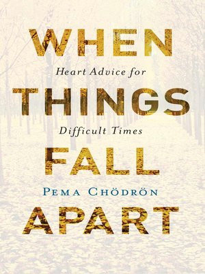 when things fall apart by pema chodron a overdrive rakuten overdrive ebooks audiobooks and videos for libraries