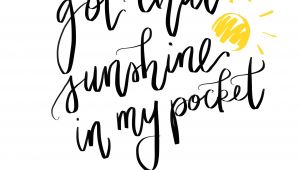 Cute Drawing Tumblr Quotes Pin by Pirouette Paper On Calligraphy Quotes Quotes Sunshine