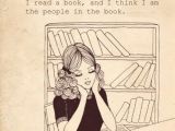 Drawing Of Girl Reading It S Strange because sometimes I Read A Book and I Think I Am the