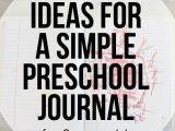 Easy Drawing Ideas for 4 Year Olds Ideas for A Simple Preschool Journal for 3 Year Olds Journals